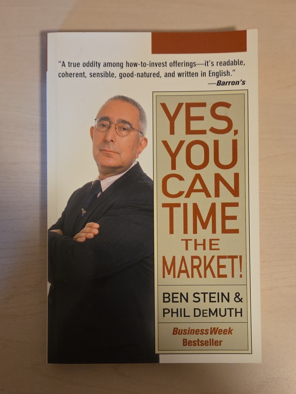 Yes, You Can Time The Market!  by Ben Stein and Phil DeMuth